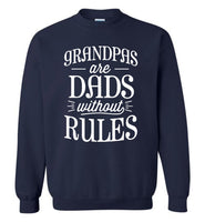 Grandpas are dads without rules father's day gift Tee shirt