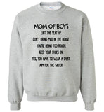 Mom Of Boys Lift The Seat Up Don't Bring Mud In The House You're Being Too Rough Tee shirt