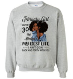 Black February girl over 30 living best life ain't goin back, birthday gift tee shirt for women