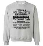 I'm a spoiled daughter property of freaking awesome dad, born in april, don't flirt with me Tee shirt
