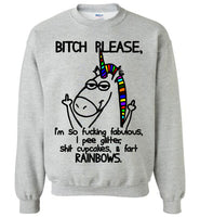 Unicorn bitch please I'm so fucking fabulous, pee glitter, shit cupcakes, fart rainbows Tee shirt