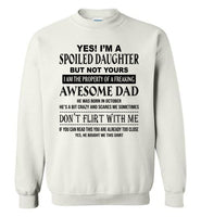 I'm a spoiled daughter property of freaking awesome dad, born in october, don't flirt with me Tee shirt