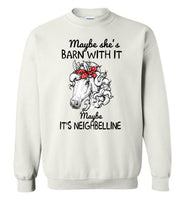 Maybe she's barn with it, It's neighbelline horse Tee shirt