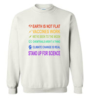 Earth is not Flat Vaccines Work We've Been to The Moon Chemtrails aren't Thing Climate Change Shirt