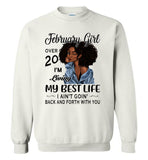 Black February girl over 20 living best life ain't goin back, birthday gift tee shirt for women