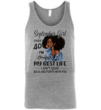 Black September girl over 40 living best life ain't goin back, birthday gift tee shirt for women