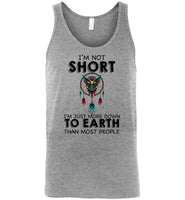 I'm not short, just more down to earth than most people owl dreamcatcher Tee shirt
