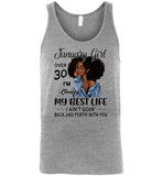 Black January girl over 30 living best life ain't goin back, birthday gift tee shirt for women