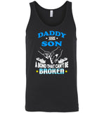 Daddy and Son a bond that can't be broken aunt gift Tee shirt