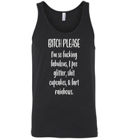 Bitch please I'm so fucking fabulos pee glitter shit cupcakes fart rainbws T shirt