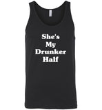 She's my drunker half tee shirt hoodie