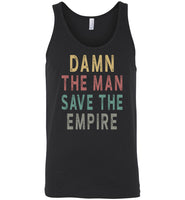 Damn the man save the empire vintage black gift Tee shirt