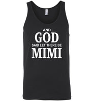 And God said let there be mimi T shirt, mother's day gift tee