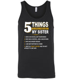 5 things about my crazy sister, excellent marksman, shovel, anger issues, partner in crime T-shirt