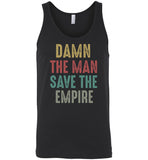 Damn the man save the empire vintage Tee shirt