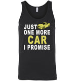 Just one more car i promise T shirt