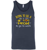 Born to be a stay at home cat mom forced to go to work T-shirt, mother's day gift tee