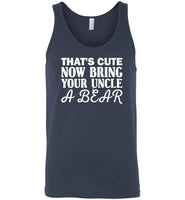 That's cute now bring your uncle a bear Tee shirt