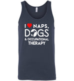 I love naps dogs and occupational threapy Tee shirt