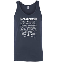 Lacrosse Mom The Sweetest Most Beautiful Loving Amazing Evil Psychotic Creature You'll Ever Meet Tee Shirt