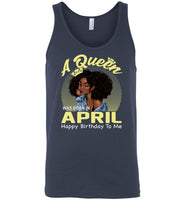 A Queen was born in April happy birthday to me, black girl gift Tee shirt