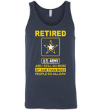 Retired us army and i still do more by 9am than most people do all day Tee shirt