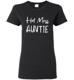 Hot mess auntie aunt tee shirt hoodie