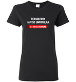 Reason why I am so unpopular I hate everyone tee shirt hoodie