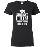 Straight Outta Nursing School Class Of 2019 Tee Shirt