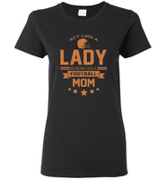 Act Like A Lady Scream Like A Footbal Mom tee shirt