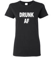 Drunk AF, Saint Patrick's Day Gift Tee Shirt