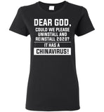 Dear God Could We Please Reinstall 2020 It has A China Virus T Shirt