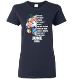 Hated By Many Loved Plenty Heart On Her Sleeve Fire Soul Mouth Can't Control June Girl T Shirt