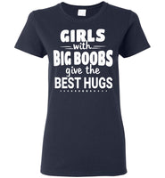 Big Girl With Big Boobs Give The Best Hugs T Shirt