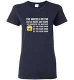 The Wheels On The Bus Go Round And Round The Driver Says Sit The Fuck Down School Bus Tee Shirt