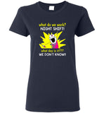 What do we work night shit what day is it we don't know nurse life tee shirt