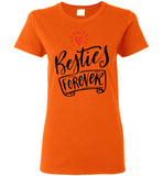 Besties Forever for Best Friend Birthday Gifts for Best Friend Woman T Shirt