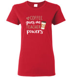 Coffee gives me teacher power tee shirt hoodie