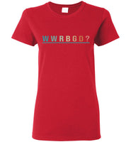 What Would Ruth Do WWRBGD Bader Notorious RBG Ginsburg T Shirt