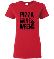 Pizza wine and weens tee shirt hoodie