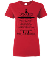 Dogleesi The First Of Her Name Breaker Of Chains And Mother Dogs T Shirt