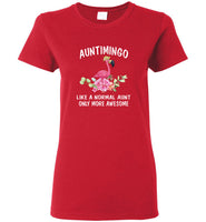 Auntimingo like a normal aunt but more awesome flamingo tee shirts