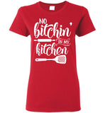 No Bitchin in My Kitchen Mothers Day Gift T Shirts
