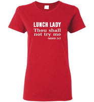 Lunch Lady Thou Shall Not Try Me Tee Shirt Hoodie