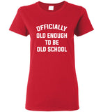 Officially Old Enough To Be Old School Tee Shirt Hoodie