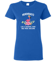 Mimimingo like a normal mimi but more awesome flamingo mother's day gift tee shirts