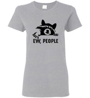 Raccoon Ew People Tee Shirt Hoodie