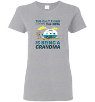 The only thing I love more than camping is being a grandma tee shirt