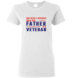 Who needs a superhero when your father is a veteran tee shirt