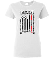 I Am Not Most Women Firefighter American Flag Tee Shirt Hoodie